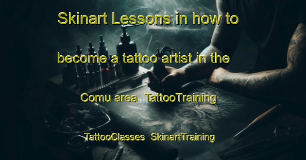 Skinart Lessons in how to become a tattoo artist in the Comu area | TattooTraining | TattooClasses | SkinartTraining-Turkey