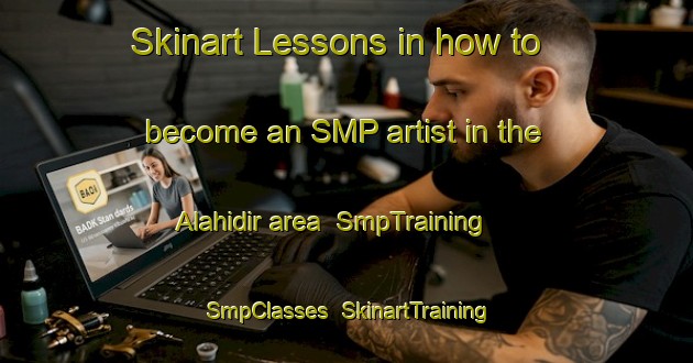 Skinart Lessons in how to become an SMP artist in the Alahidir area | SmpTraining | SmpClasses | SkinartTraining-Turkey