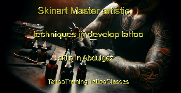 Skinart Master artistic techniques in develop tattoo skils in Abdulgaz | #TattooTraining #TattooClasses #SkinartTraining-Turkey