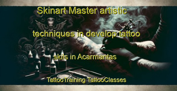 Skinart Master artistic techniques in develop tattoo skils in Acarmantas | #TattooTraining #TattooClasses #SkinartTraining-Turkey