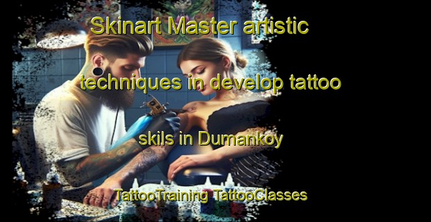 Skinart Master artistic techniques in develop tattoo skils in Dumankoy | #TattooTraining #TattooClasses #SkinartTraining-Turkey