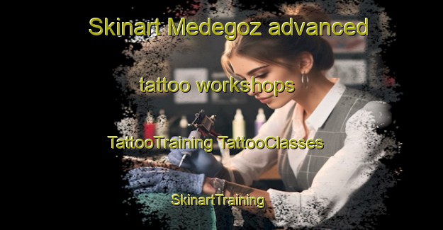 Skinart Medegoz advanced tattoo workshops | #TattooTraining #TattooClasses #SkinartTraining-Turkey