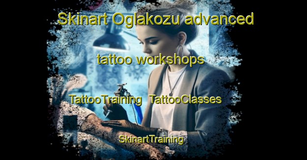 Skinart Oglakozu advanced tattoo workshops | TattooTraining | TattooClasses | SkinartTraining-Turkey