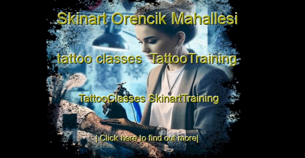 Skinart Orencik Mahallesi tattoo classes | #TattooTraining #TattooClasses #SkinartTraining-Turkey