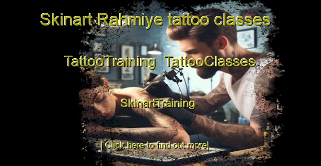 Skinart Rahmiye tattoo classes | TattooTraining | TattooClasses | SkinartTraining-Turkey