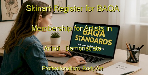 Skinart Register for BAQA Membership for Artists in Arindi - Demonstrate Professionalism | Body Art Qualification Authority | BAQA-Turkey