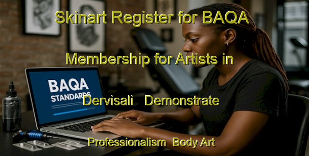 Skinart Register for BAQA Membership for Artists in Dervisali - Demonstrate Professionalism | Body Art Qualification Authority | BAQA-Turkey