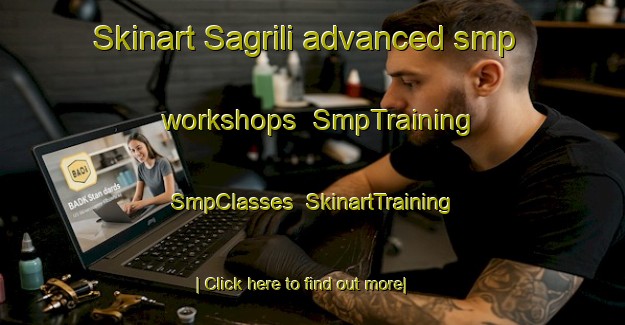 Skinart Sagrili advanced smp workshops | SmpTraining | SmpClasses | SkinartTraining-Turkey
