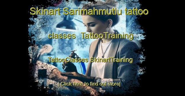 Skinart Sarimahmutlu tattoo classes | #TattooTraining #TattooClasses #SkinartTraining-Turkey