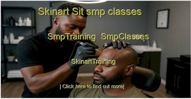 Skinart Sit smp classes | SmpTraining | SmpClasses | SkinartTraining-Turkey