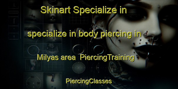 Skinart Specialize in specialize in body piercing in Milyas area | #PiercingTraining #PiercingClasses #SkinartTraining-Turkey