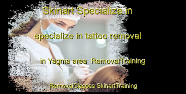 Skinart Specialize in specialize in tattoo removal in Yagma area | #RemovalTraining #RemovalClasses #SkinartTraining-Turkey