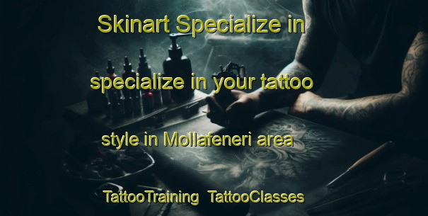 Skinart Specialize in specialize in your tattoo style in Mollafeneri area | TattooTraining | TattooClasses | SkinartTraining-Turkey