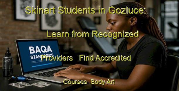 Skinart Students in Gozluce: Learn from Recognized Providers - Find Accredited Courses | Body Art Qualification Authority | BAQA-Turkey