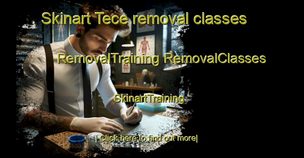 Skinart Tece removal classes | #RemovalTraining #RemovalClasses #SkinartTraining-Turkey