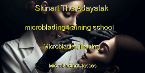 Skinart The Adayatak microblading training school | #MicrobladingTraining #MicrobladingClasses #SkinartTraining-Turkey