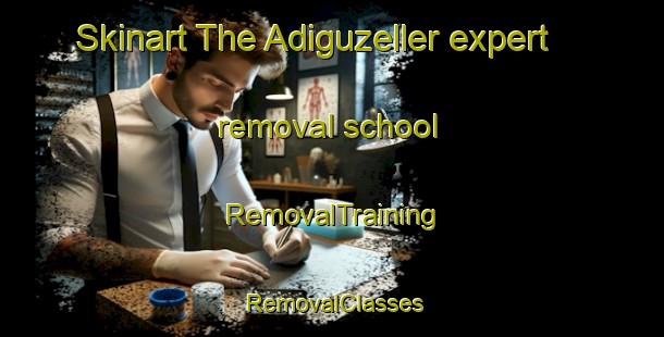 Skinart The Adiguzeller expert removal school | RemovalTraining | RemovalClasses | SkinartTraining-Turkey