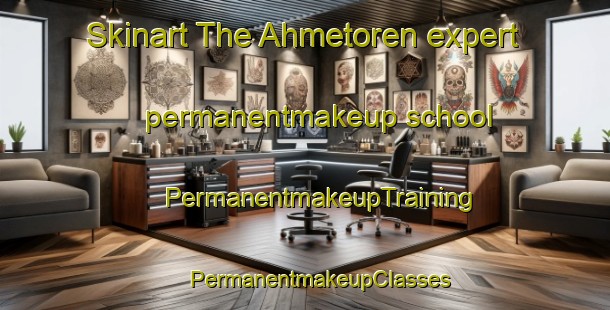 Skinart The Ahmetoren expert permanentmakeup school | #PermanentmakeupTraining #PermanentmakeupClasses #SkinartTraining-Turkey