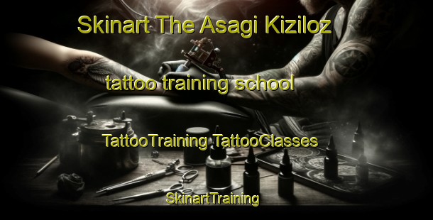 Skinart The Asagi Kiziloz tattoo training school | #TattooTraining #TattooClasses #SkinartTraining-Turkey