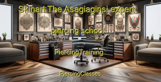 Skinart The Asagiaginsi expert piercing school | #PiercingTraining #PiercingClasses #SkinartTraining-Turkey