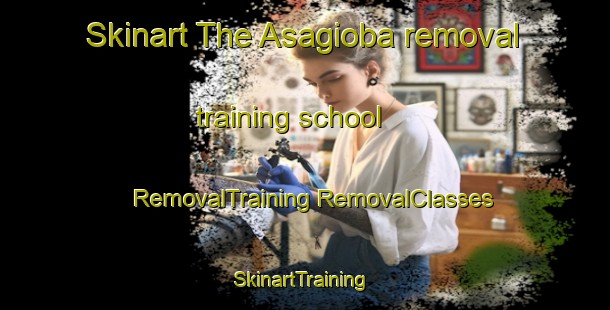 Skinart The Asagioba removal training school | #RemovalTraining #RemovalClasses #SkinartTraining-Turkey