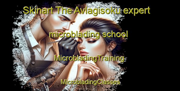 Skinart The Avlagisoku expert microblading school | #MicrobladingTraining #MicrobladingClasses #SkinartTraining-Turkey