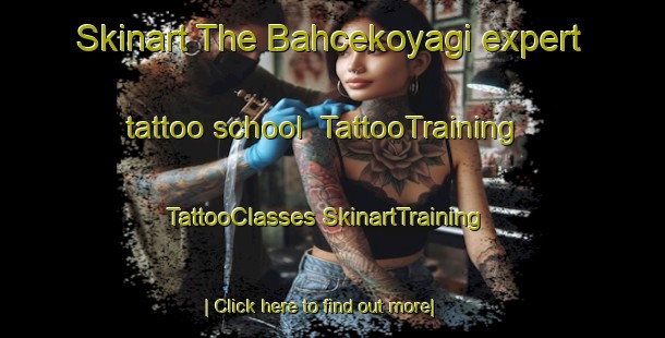 Skinart The Bahcekoyagi expert tattoo school | #TattooTraining #TattooClasses #SkinartTraining-Turkey