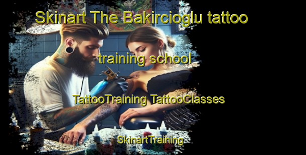 Skinart The Bakircioglu tattoo training school | #TattooTraining #TattooClasses #SkinartTraining-Turkey