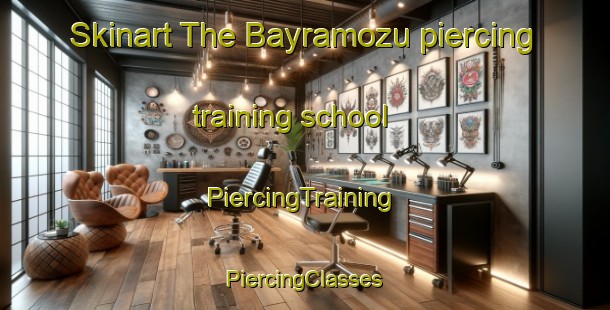 Skinart The Bayramozu piercing training school | #PiercingTraining #PiercingClasses #SkinartTraining-Turkey