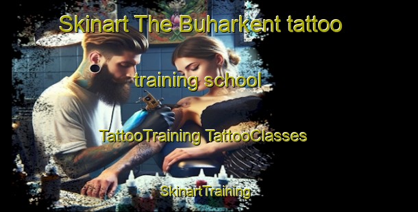 Skinart The Buharkent tattoo training school | #TattooTraining #TattooClasses #SkinartTraining-Turkey