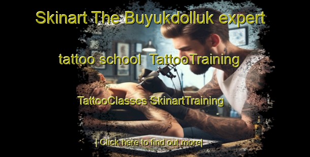 Skinart The Buyukdolluk expert tattoo school | #TattooTraining #TattooClasses #SkinartTraining-Turkey