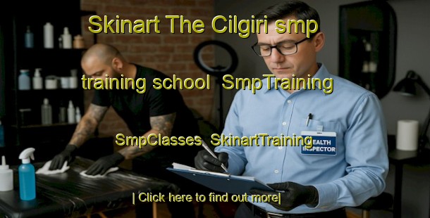 Skinart The Cilgiri smp training school | SmpTraining | SmpClasses | SkinartTraining-Turkey