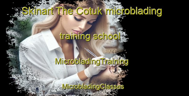 Skinart The Cotuk microblading training school | MicrobladingTraining | MicrobladingClasses | SkinartTraining-Turkey