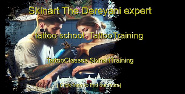 Skinart The Dereyani expert tattoo school | #TattooTraining #TattooClasses #SkinartTraining-Turkey