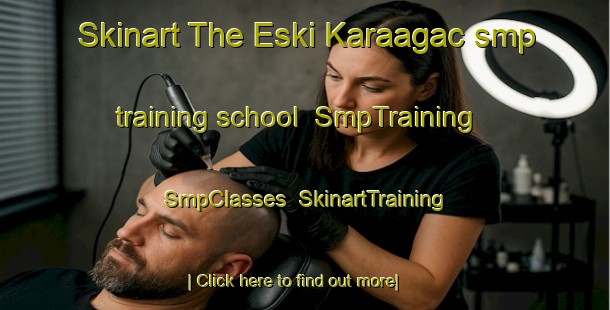 Skinart The Eski Karaagac smp training school | SmpTraining | SmpClasses | SkinartTraining-Turkey