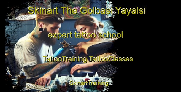 Skinart The Golbasi Yayalsi expert tattoo school | #TattooTraining #TattooClasses #SkinartTraining-Turkey