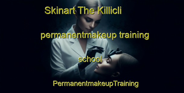 Skinart The Killicli permanentmakeup training school | #PermanentmakeupTraining #PermanentmakeupClasses #SkinartTraining-Turkey