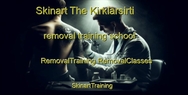 Skinart The Kirklarsirti removal training school | #RemovalTraining #RemovalClasses #SkinartTraining-Turkey