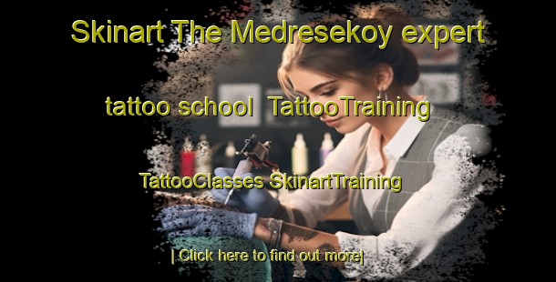 Skinart The Medresekoy expert tattoo school | #TattooTraining #TattooClasses #SkinartTraining-Turkey