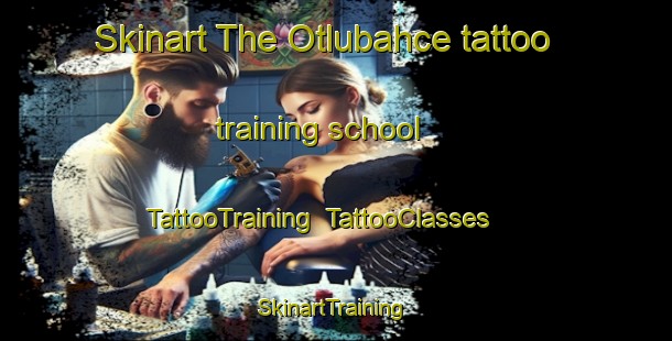 Skinart The Otlubahce tattoo training school | TattooTraining | TattooClasses | SkinartTraining-Turkey