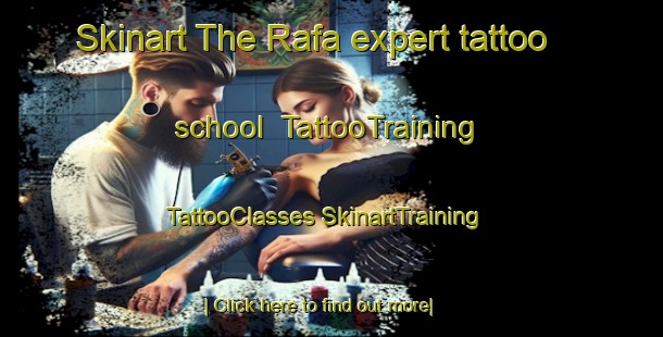 Skinart The Rafa expert tattoo school | #TattooTraining #TattooClasses #SkinartTraining-Turkey