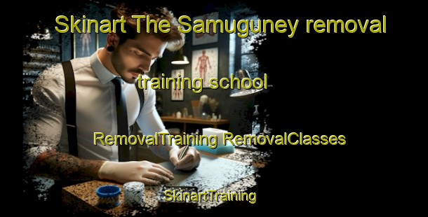 Skinart The Samuguney removal training school | #RemovalTraining #RemovalClasses #SkinartTraining-Turkey