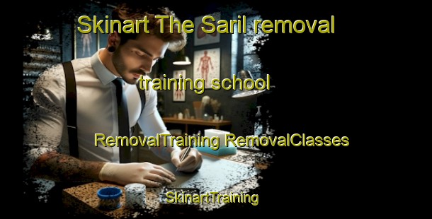 Skinart The Saril removal training school | #RemovalTraining #RemovalClasses #SkinartTraining-Turkey