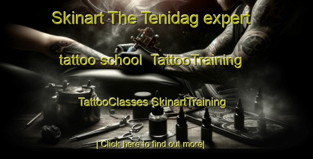 Skinart The Tenidag expert tattoo school | #TattooTraining #TattooClasses #SkinartTraining-Turkey