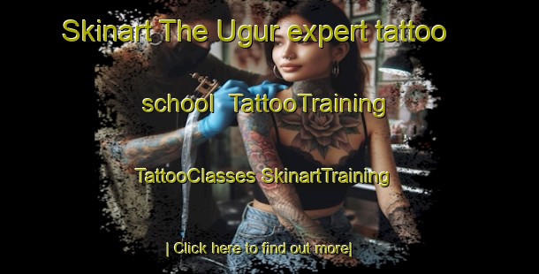 Skinart The Ugur expert tattoo school | #TattooTraining #TattooClasses #SkinartTraining-Turkey