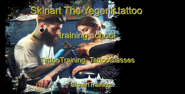 Skinart The Yegenli tattoo training school | TattooTraining | TattooClasses | SkinartTraining-Turkey