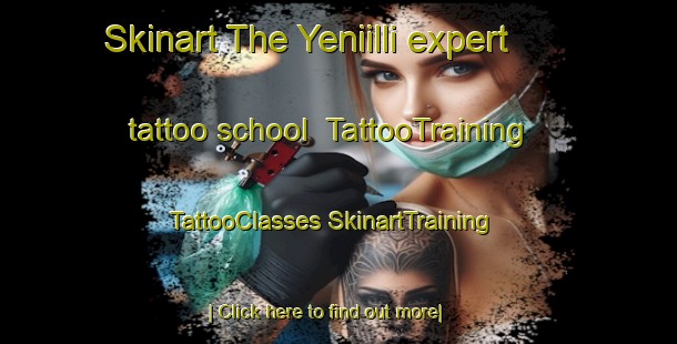 Skinart The Yeniilli expert tattoo school | #TattooTraining #TattooClasses #SkinartTraining-Turkey