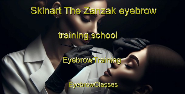 Skinart The Zanzak eyebrow training school | EyebrowTraining | EyebrowClasses | SkinartTraining-Turkey