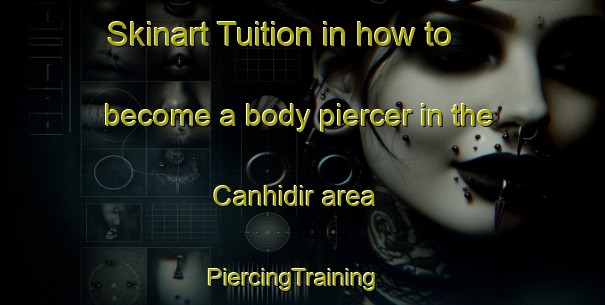 Skinart Tuition in how to become a body piercer in the Canhidir area | PiercingTraining | PiercingClasses | SkinartTraining-Turkey