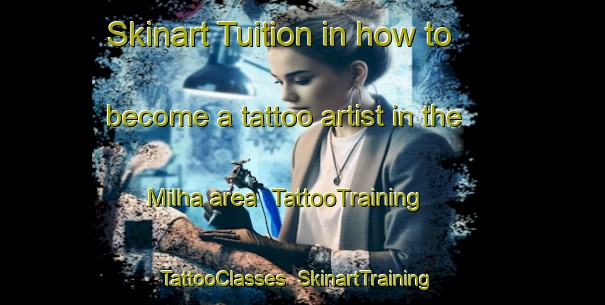 Skinart Tuition in how to become a tattoo artist in the Milha area | TattooTraining | TattooClasses | SkinartTraining-Turkey